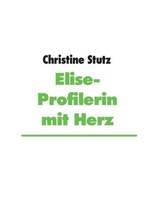 cover image of Elise- Profilerin mit Herz